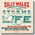 Silly Walks Discotheque - Storms Of Life