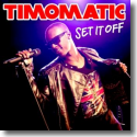 Cover:  Timomatic - Set It Off