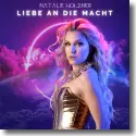 Cover:  Natalie Holzner - Liebe an die Macht