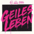 Cover: HBz, Stevio & 2 Engel & Charlie - Geiles Leben
