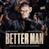 Cover: Better Man (Soundtrack) - Original Soundtrack