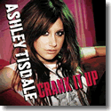 Cover: Ashley Tisdale - Crank It Up