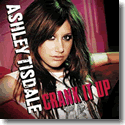 Cover:  Ashley Tisdale - Crank It Up