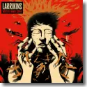 Cover:  Larrikins - Nichts ist jemals Sicher