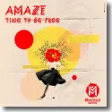 Cover:  DJ AMAZE - Time To Be Free