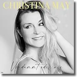 Cover: Christina May - Verdammt oder nie