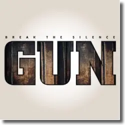Cover: GUN - Break The Silence