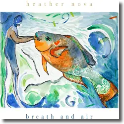 Cover: Heather Nova - Breath And Air