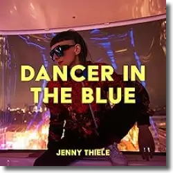 Cover: Jenny Thiele - Dancer In The Blue