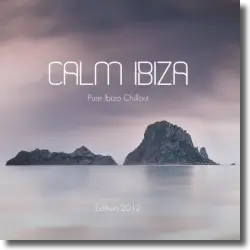 Cover: Calm Ibiza - Edition 2012  (Pure Ibiza Chillout) - Various Artists