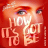 Cover: Jeanette Biedermann - How It's Got To Be (Loved Re-Works Mix)