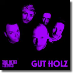 Cover: Drei Meter Feldweg - Gut Holz