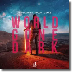 Cover: Perfect Pitch, Rocco & L'EXAIS - World Gone Dark