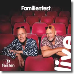 Cover: Die Feisten - Familienfest (Live)