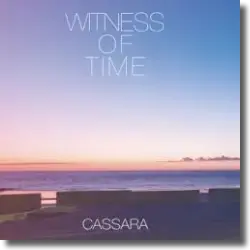 Cover: Cassara - Witness of Time