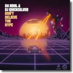 Cover: Da Hool & DJ Quicksilver - Don't Believe The Hype
