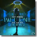Cover:  Kay Moses feat. Alba Kras - Take U Tonite (The Remixes)