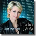 Cover:  Claudia Jung - Alles nach Plan?