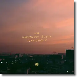 Cover: Nathan Rux & feva. feat. Doug V - ANA