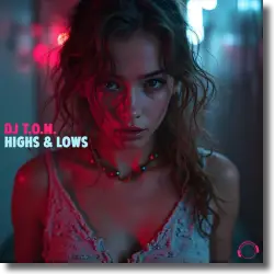 Cover: DJ T.O.M. - Highs & Lows