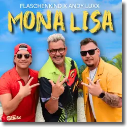 Cover: Flaschenkind & Andy Luxx - Mona Lisa