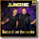 Cover:  Sunrise - Bacardi on the Rocks