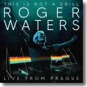 Cover:  Roger Waters - This Is Not a Drill - Live from Prague