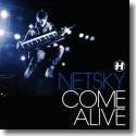 Cover: Netsky - Come Alive