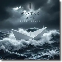 Cover: JJ - Wasted Love (Cyril Remix)