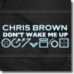 Cover: Chris Brown - Don't Wake Me Up