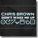 Cover:  Chris Brown - Don't Wake Me Up