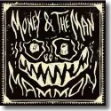 Cover:  Money & The Man - MAMMON