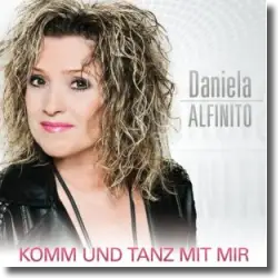 Cover: Daniela Alfinito - Komm und tanz mit mir