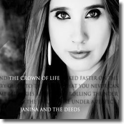Cover: Janina And The Deeds - The Crown Of Life