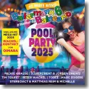 Cover:  Ballermann 6 Balneario prsentiert: Die Pool Party 2025 - Various Artists