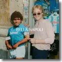 Cover:  Roy Bianco & Die Abbrunzati Boys - Bella Napoli