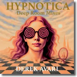 Cover: Derek Avari - Hypnotica (Deep Room Radio Mix)