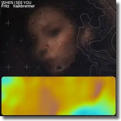 Cover: Fritz Kalkbrenner - When I See You