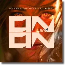 Cover: liquidfive x Dario Rodriguez x Klepto - On and On