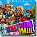 Cover:  Buddy Ogn x Bob & Daisy x Evelyn Weigert x Tom Beck - Halt Dein Maul (Partymix)