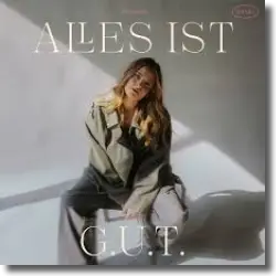 Cover: SOPHIA - Alles ist g.u.t.