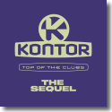 Cover:  Kontor Top of the Clubs  The Sequel - Various Artists