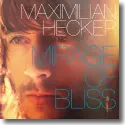 Cover:  Maximilian Hecker - Mirage Of Bliss