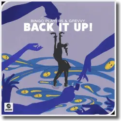 Cover: Bingo Players & Grevvy - Back It Up!