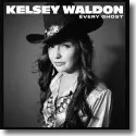 Cover:  Kelsey Waldon - Every Ghost