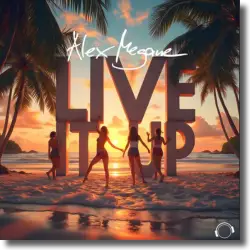 Cover: Alex Megane - Live It Up