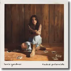 Cover: Lanie Gardner - Faded Polaroids