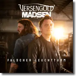 Cover: Versengold feat. Madsen - Falscher Leuchtturm