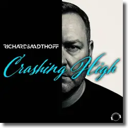 Cover: Richard Saadthoff - Crashing High