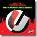 Cover:  Mystyk - Vibes of Afrika (Luv Foundation (UK) Remix)
